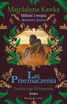 Las Przeznaczenia. Opowieści Żmudzi. Tom 3