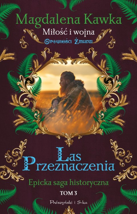 Las Przeznaczenia. Opowieści Żmudzi. Tom 3
