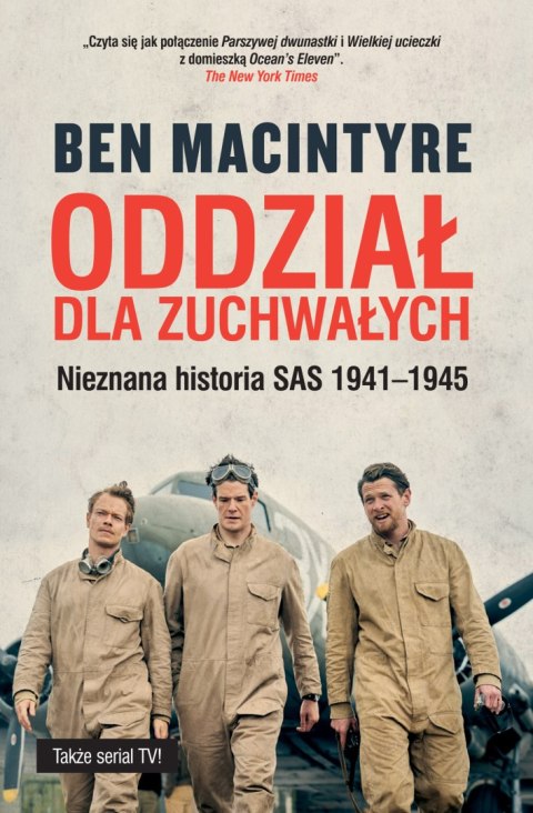 Oddział dla zuchwałych. Nieznana historia SAS 1941-1945