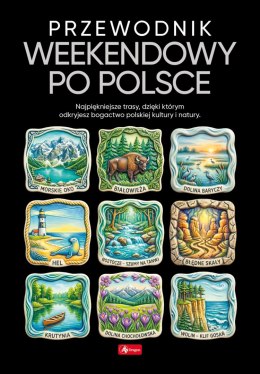 Przewodnik weekendowy po Polsce. 500 najpiękniejszych....