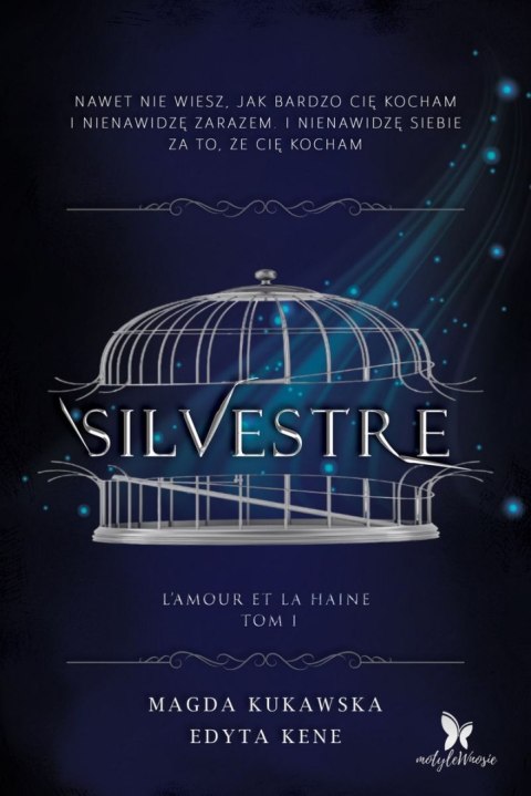 Silvestre. L'amour et la haine. Tom 1