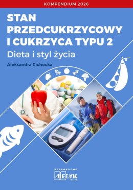 Stan przedcukrzycowy i cukrzyca typu 2 Dieta i Styl Życia Kompendium
