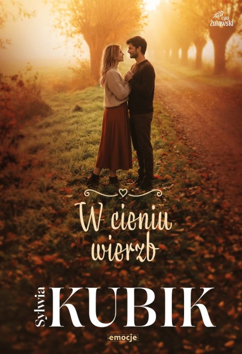 W cieniu wierzb. Cykl Żuławski. Tom 3