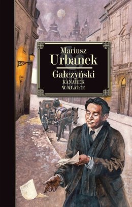 Gałczyński. Kanarek w klatce