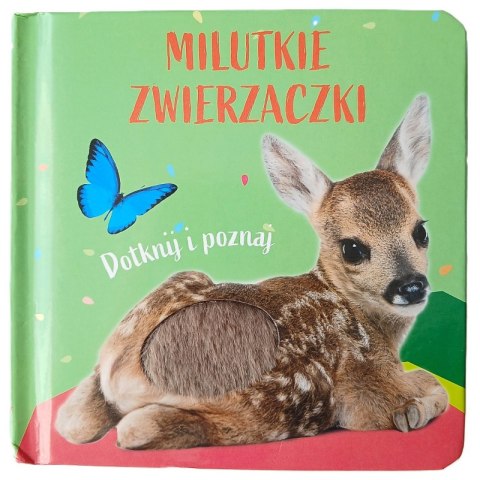 Sarenka. Milutkie zwierzaczki. Dotknij i poznaj