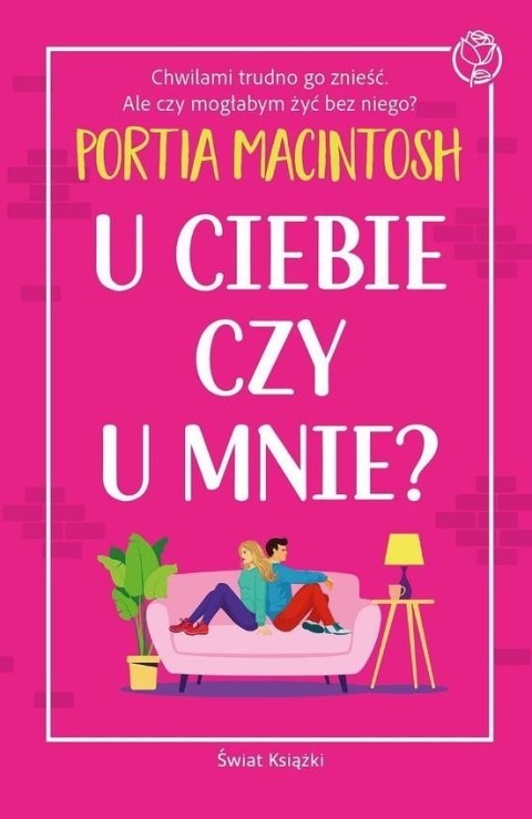 U ciebie czy u mnie?