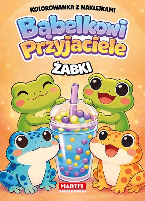 Żabki. Kolorowanka z naklejkami. Bąbelkowi przyjaciele