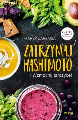 Zatrzymaj hashimoto wzmocnij tarczycę