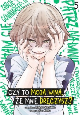 Czy to moja wina, że mnie dręczysz? Tom 5