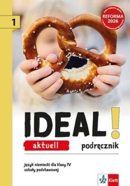 Ideal Aktuell 1 Podręcznik Język niemiecki klasa IV szkoła podstawowa