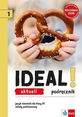 Ideal Aktuell 1 Podręcznik Język niemiecki klasa IV szkoła podstawowa