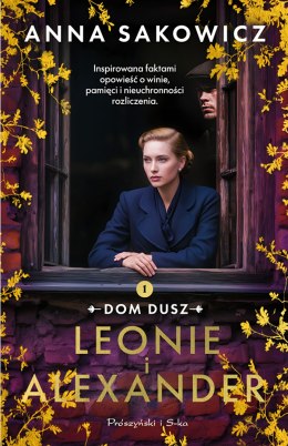 Leonie i Alexander. Dom dusz. Tom 1