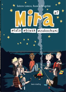 Mira #7. #lato #biwak #zakochani. Mira