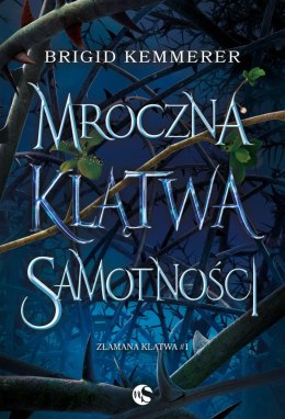 Mroczna klątwa samotności. Złamana klątwa. Tom 1 wyd. 2