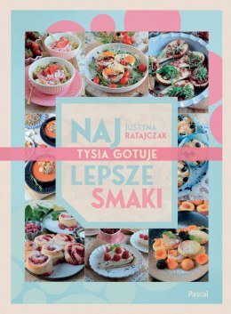Najlepsze smaki. Tysia gotuje