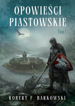 Opowieści piastowskie. Krwawe skrzydła
