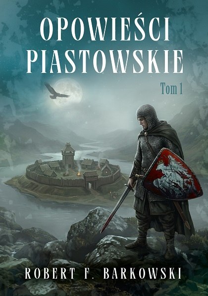 Opowieści piastowskie. Krwawe skrzydła