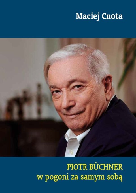 Piotr Büchner. W pogoni za samym sobą wyd. 2026