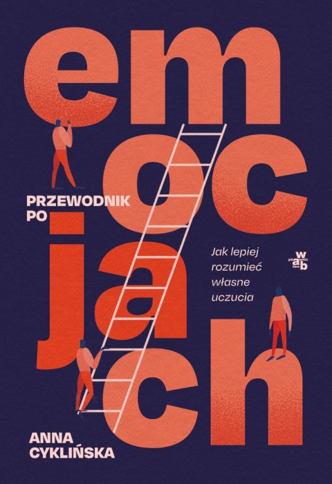 Przewodnik po emocjach. Jak lepiej rozumieć własne uczucia wyd. 2026
