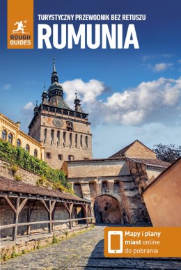 Rumunia. Turystyczny przewodnik bez retuszu. Rough Guides. 2