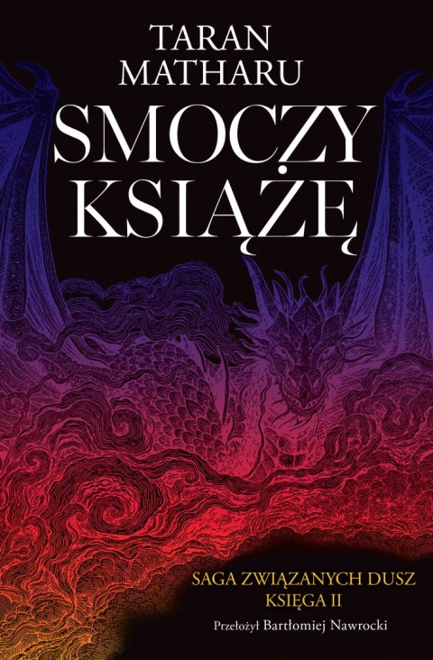 Smoczy książę. Saga związanych dusz. Tom 2