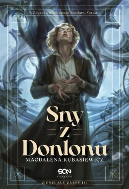 Sny z Donlonu. Cienie Avy Carey
