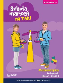 Szkoła marzeń na tak! matematyka karty podręcznik klasa 1 część 2 szkoła podstawowa edycja 2026