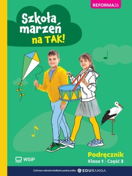 Szkoła marzeń na tak! podręcznik klasa 1 część 3 szkoła podstawowa edycja 2026