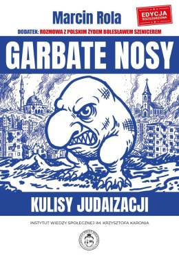 Garbate nosy. Kulisy judaizacji