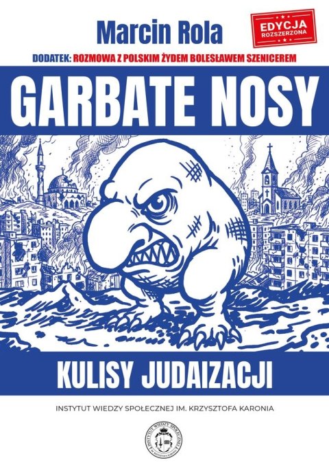 Garbate nosy. Kulisy judaizacji