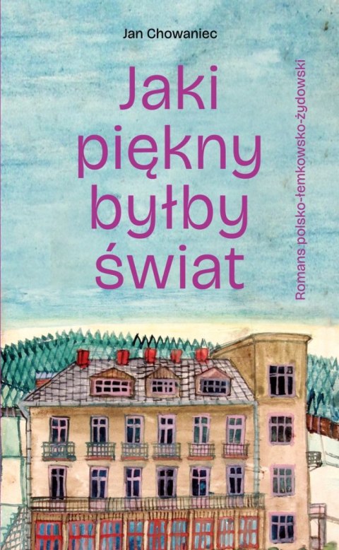 Jaki piękny byłby świat