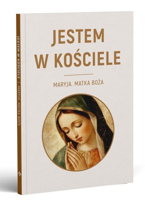 Jestem w kościele. Maryja. Matka Boża