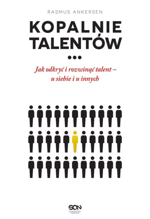 Kopalnie talentów.. Jak odkryć i rozwinąć talent - u siebie i u innych wyd. 3