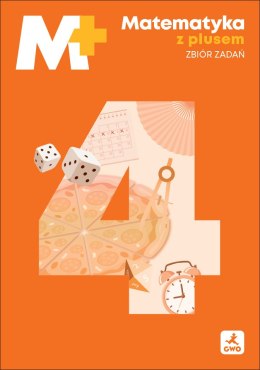 Matematyka z plusem zbiór zadań dla klasy 4 szkoły podstawowej EDYCJA 2026