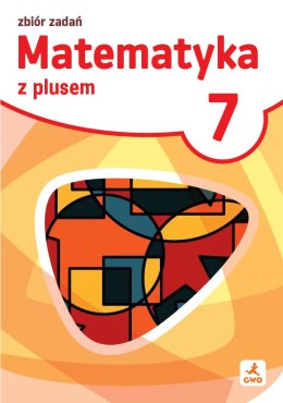Matematyka z plusem zbiór zadań dla klasy 7 szkoła podstawowa EDYCJA 2026