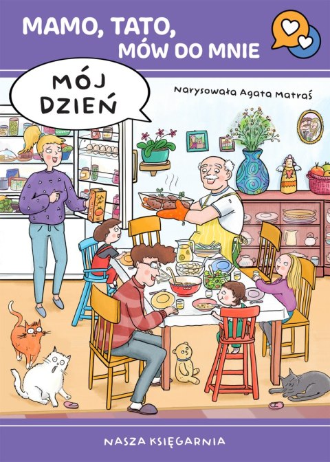 Mój dzień. Mamo, tato, mów do mnie