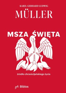 Msza Święta, źródło chrześcijańskiego życia