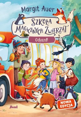 Odjazd! Szkoła magicznych zwierząt. Tom 4