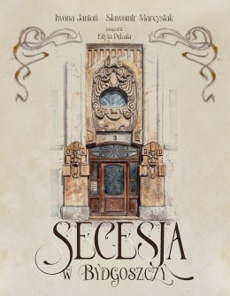 Secesja w Bydgoszczy