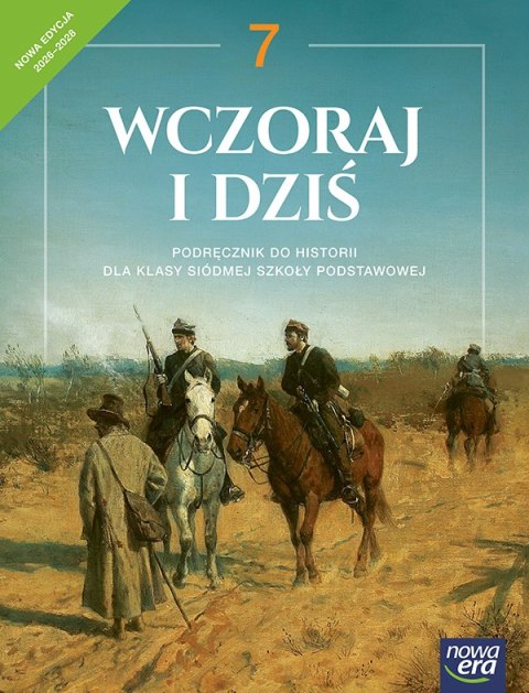 Historia WCZORAJ I DZIŚ Podręcznik klasa 7 szkoła podstawowa EDYCJA 2026