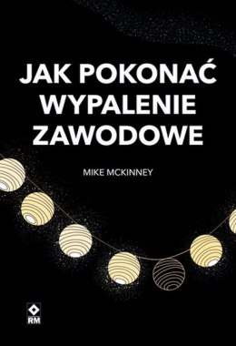 Jak pokonać wypalenie zawodowe