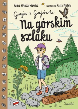 Na górskim szlaku. Gaja z Gajówki. Tom 6