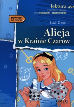 Alicja w Krainie czarów. Lektura z opracowaniem