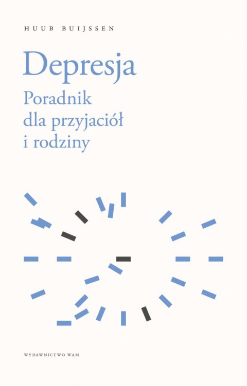 Depresja. Poradnik dla przyjaciół i rodziny wyd. 2