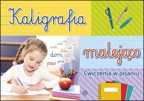 Kaligrafia malejąco ćwiczenia w pisaniu