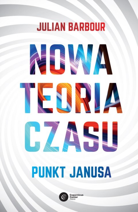 Nowa teoria czasu. Punkt Janusa