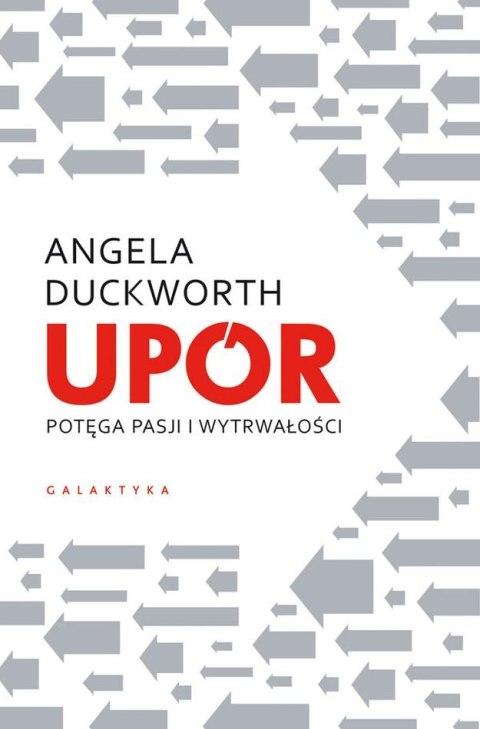 Upór. Potęga pasji i wytrwałości